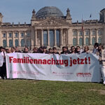 26.06.25 | Berlin: Familien gehören zusammen – gegen die Aussetzung des Familiennachzugs!